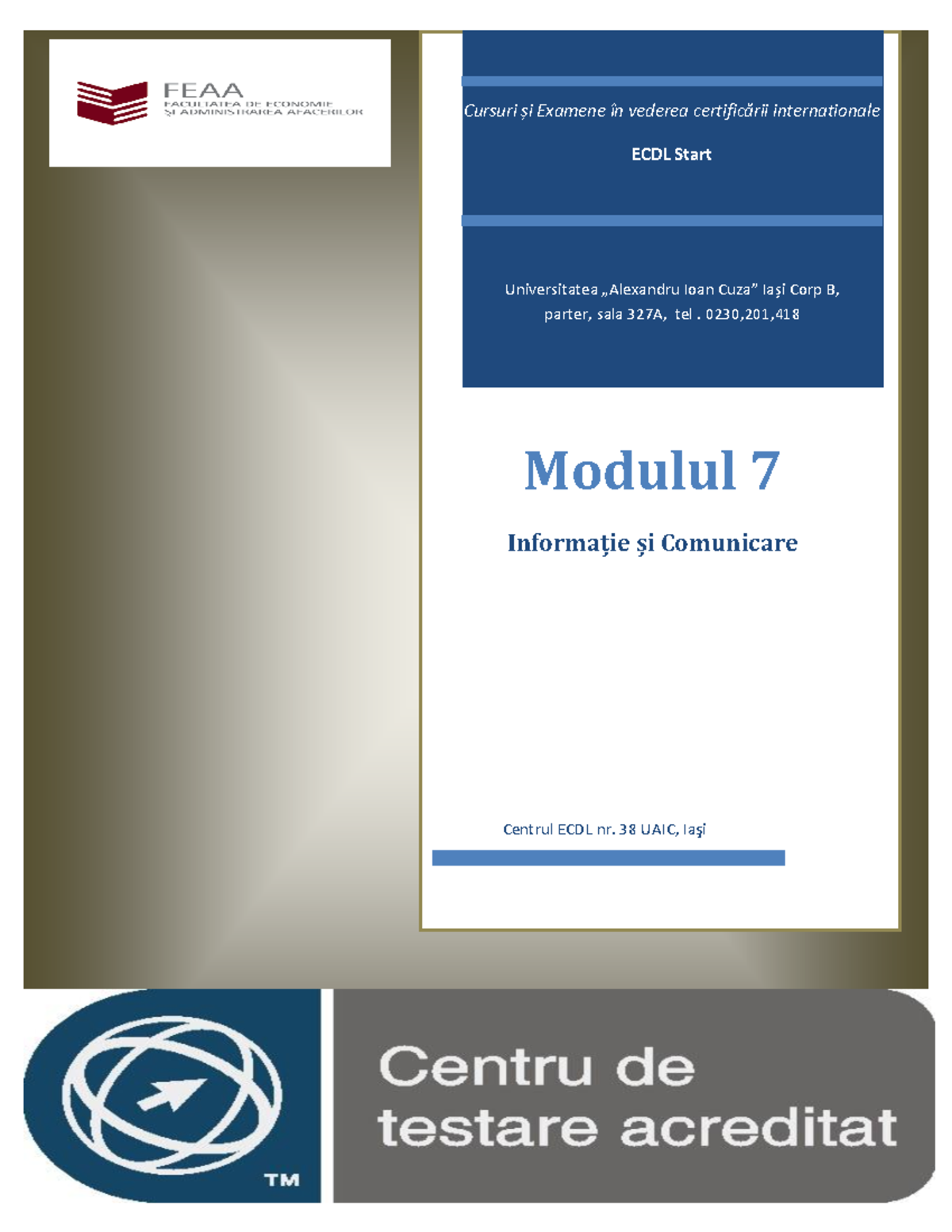 Modulul 7 - Suport CURS - Universitatea „Alexandru Ioan Cuza” Iași Corp ...