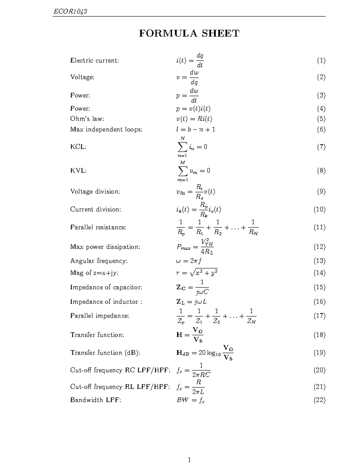 Formula sheet main V7 ECOR FORMULA SHEET Electric current i(t) = dqdt (1) Voltage v = dwdq