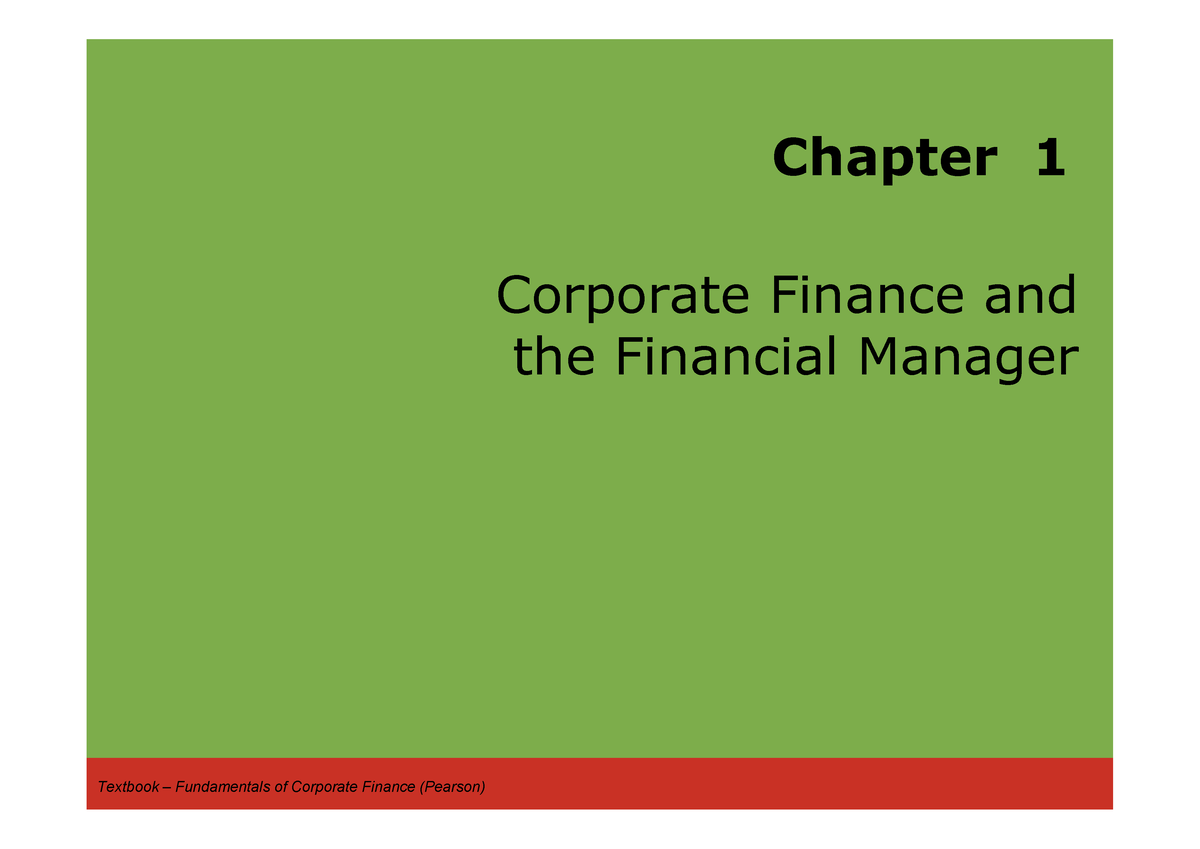 Financial Management Ch.01 - Chapter 1 Corporate Finance And The ...