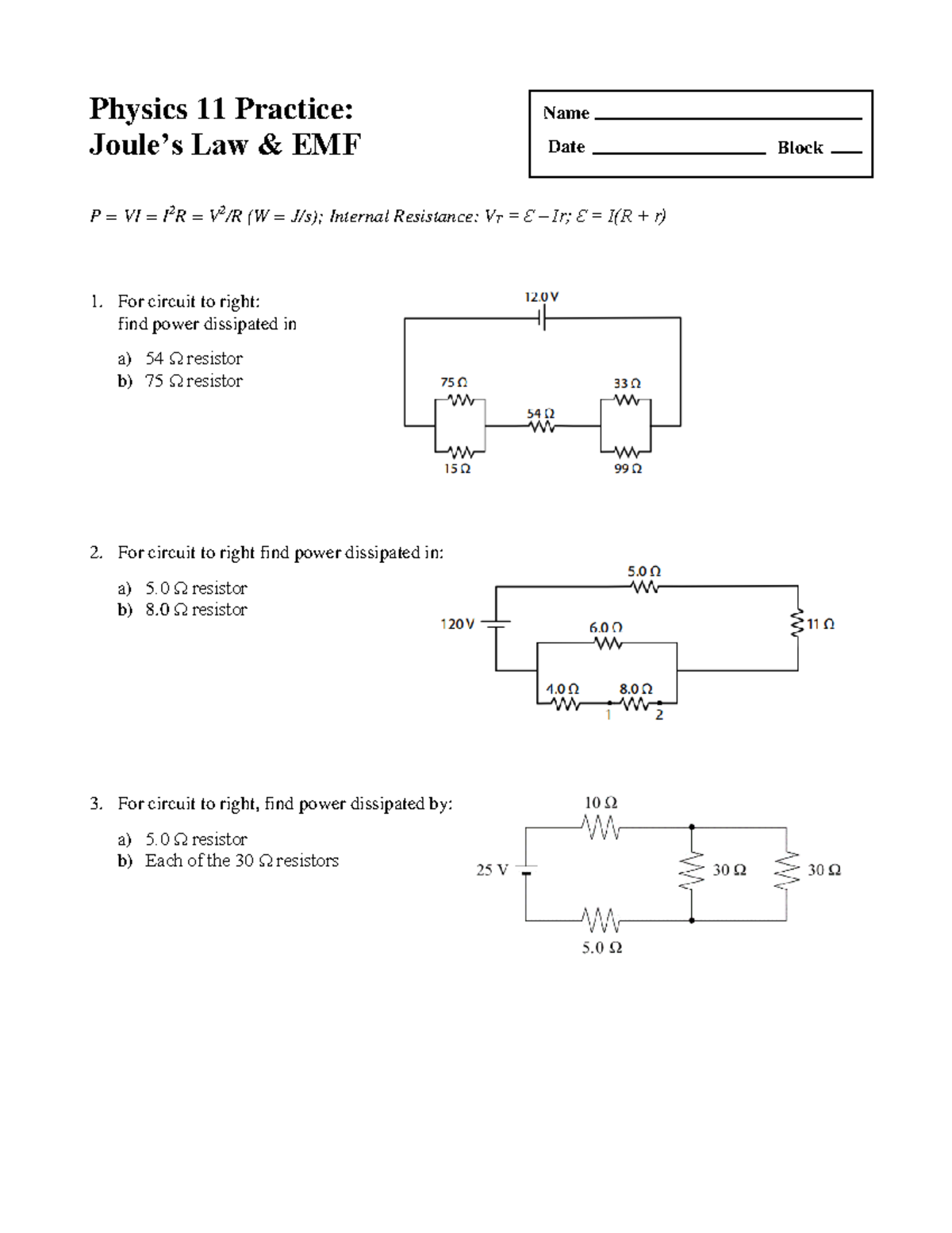 Joules Law + EMF practice Physics 11 Practice Joule’s Law & EMF P