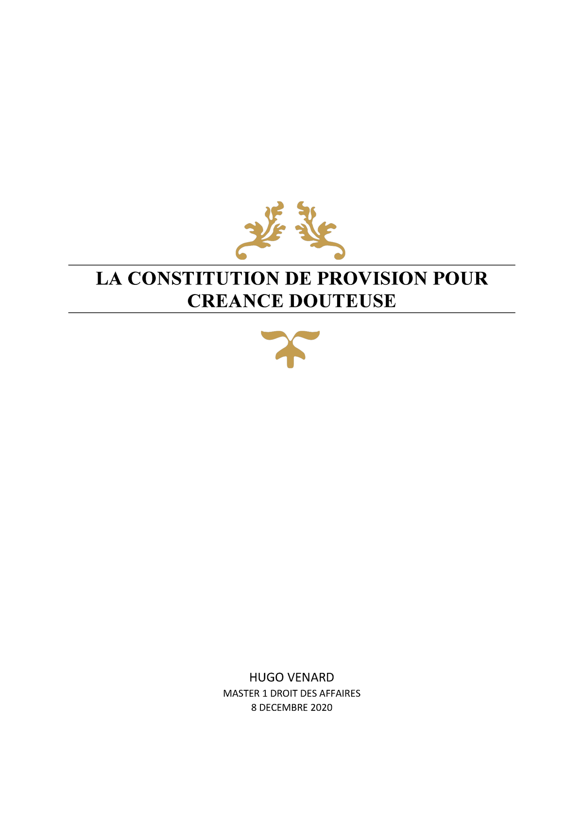 La constitution de provision pour créances douteuses LA CONSTITUTION DE PROVISION POUR CREANCE