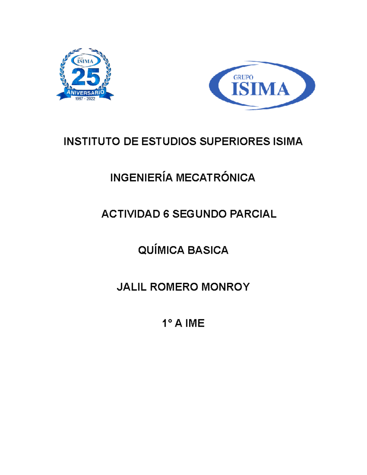 Actividad 6 Segundo Parcial - INSTITUTO DE ESTUDIOS SUPERIORES ISIMA ...