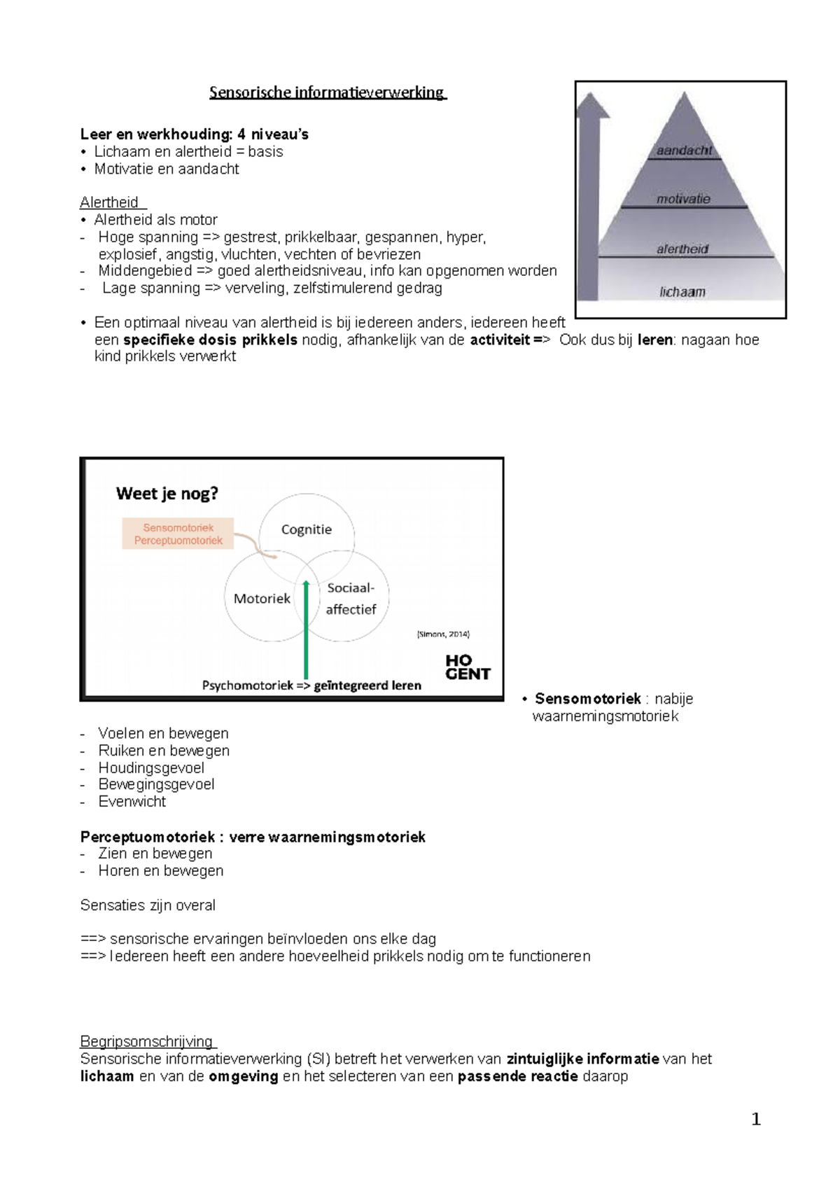 Sensorische Informatieverwerking - .. = Sensaties/sensomotorisch Leren ...