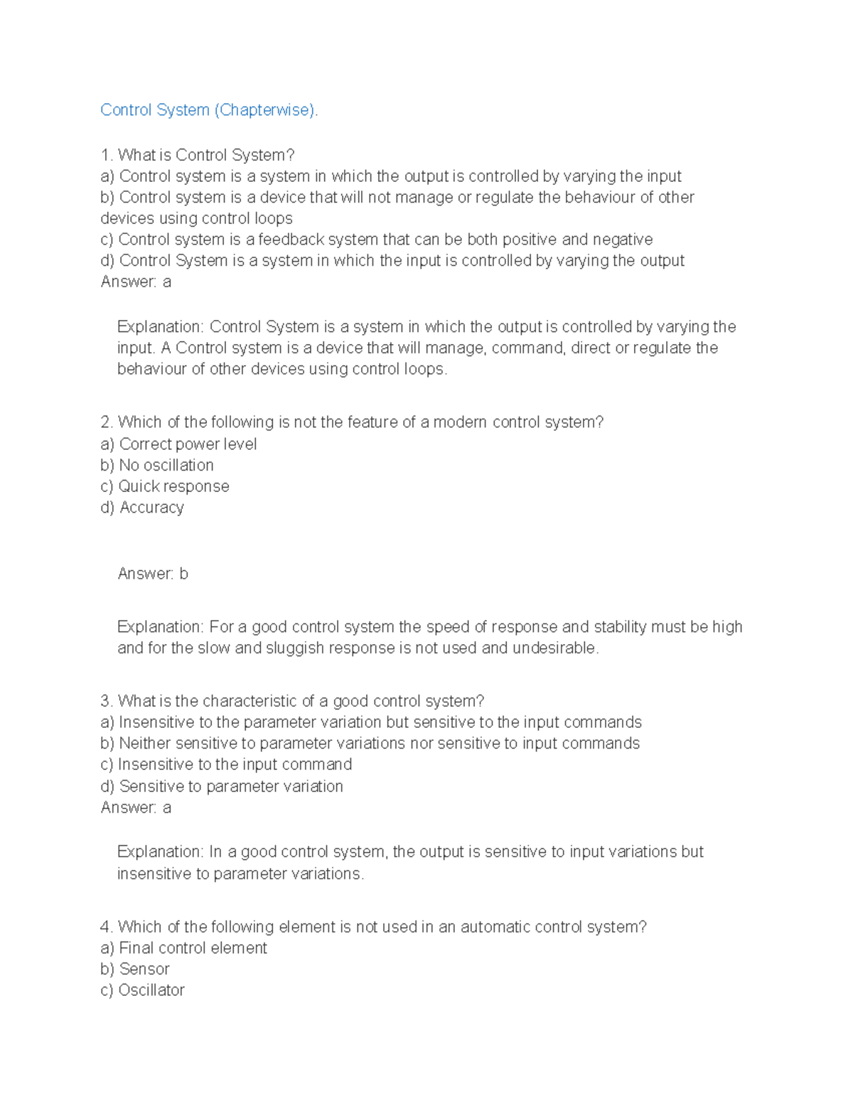 Control system Electrical engineers design, develop, test, and