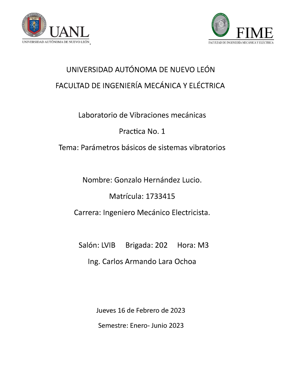 Practica 2 Vibraciones Mecanicas Laboratorio - UNIVERSIDAD AUTÓNOMA DE ...