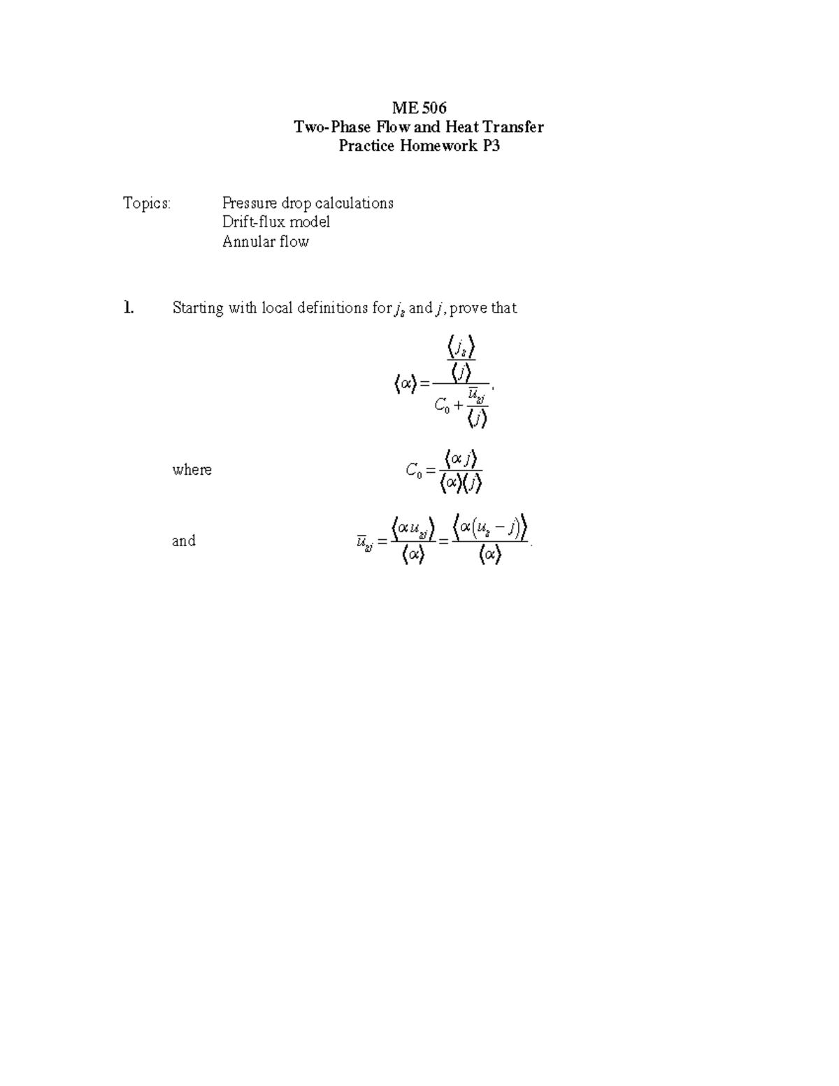 HW P3 - HW P3 - ME 506 Two-Phase Flow and Heat Transfer Practice ...