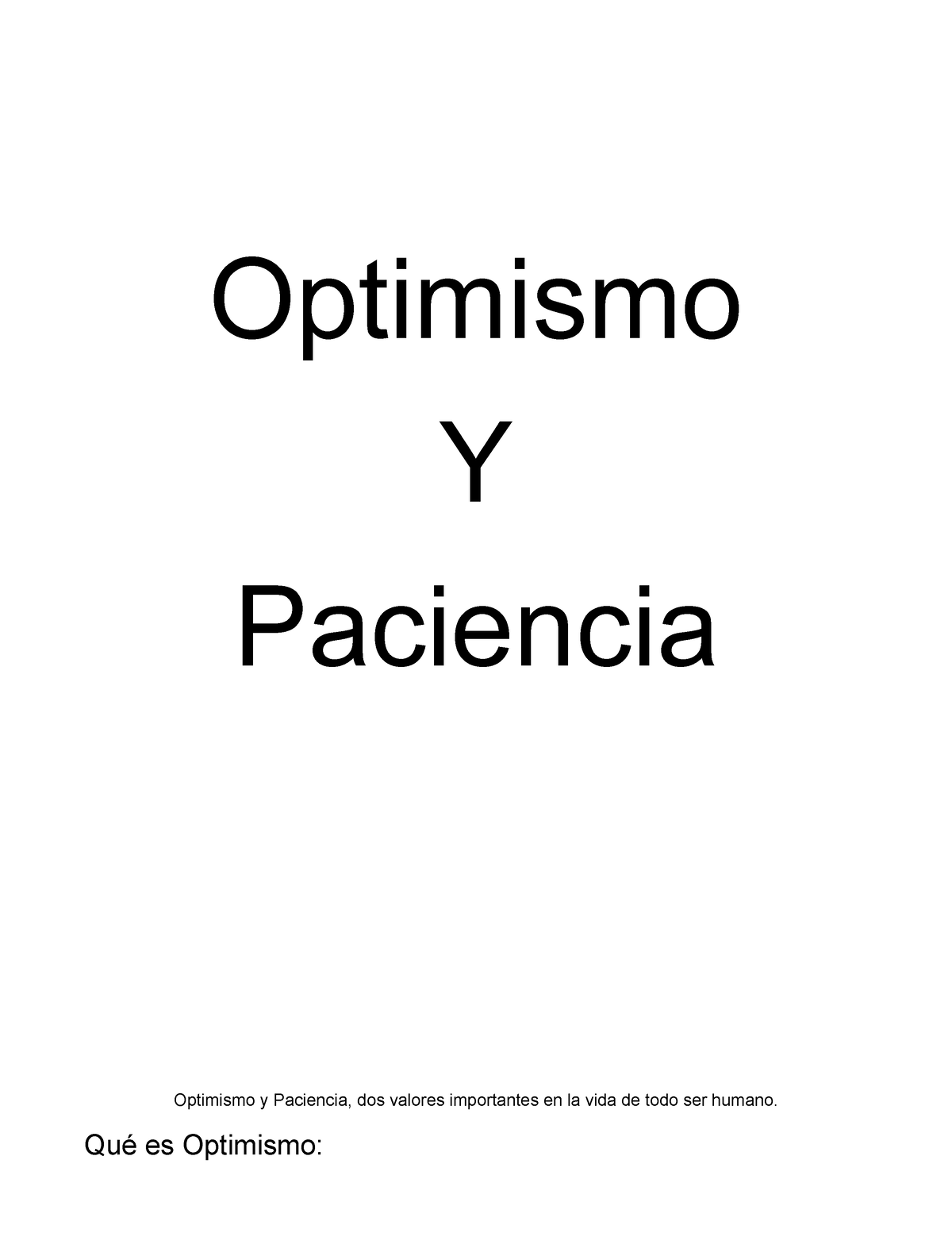 Optimismo - Optimismo Y Paciencia Optimismo Y Paciencia, Dos Valores ...