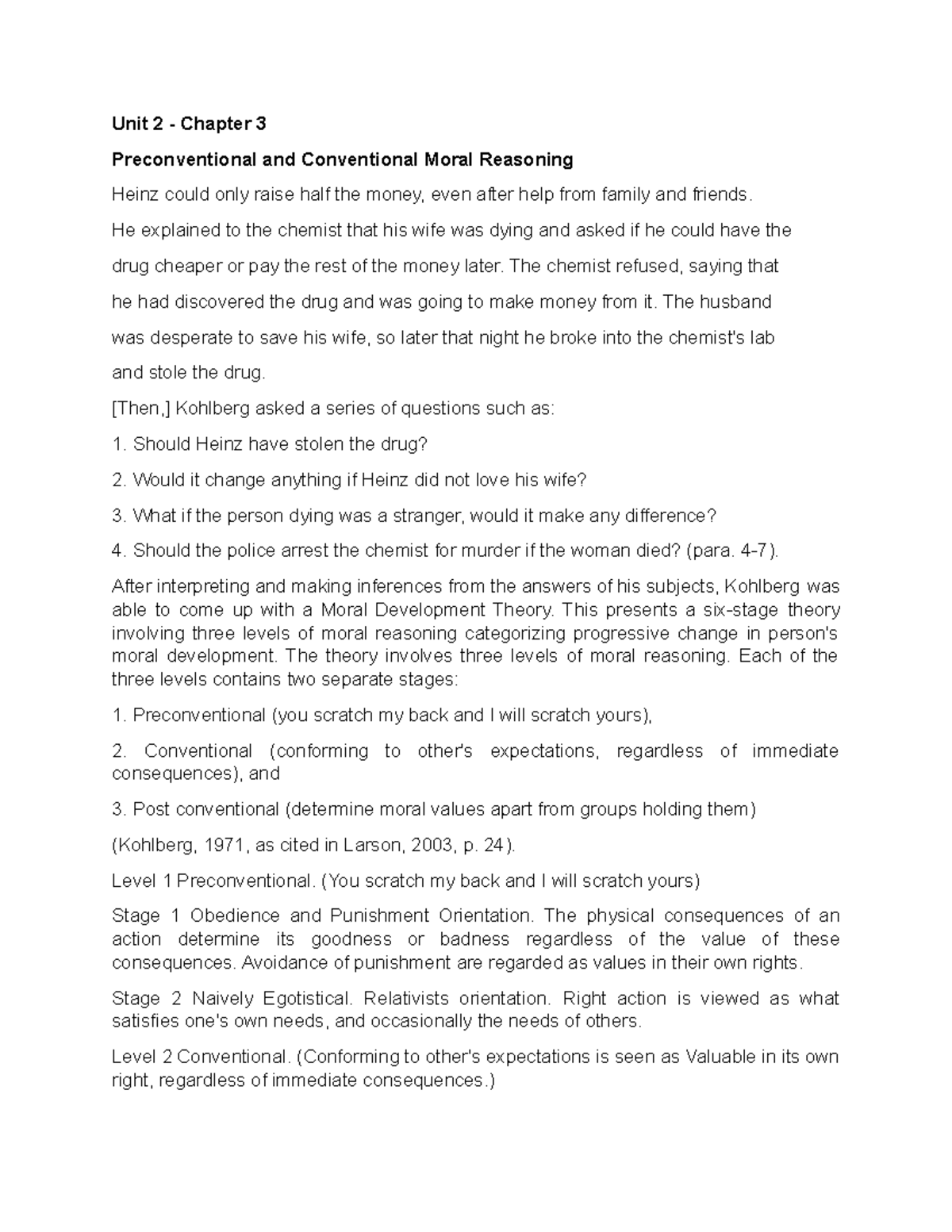 Preconventional and Conventional Moral Reasoning He explained to the