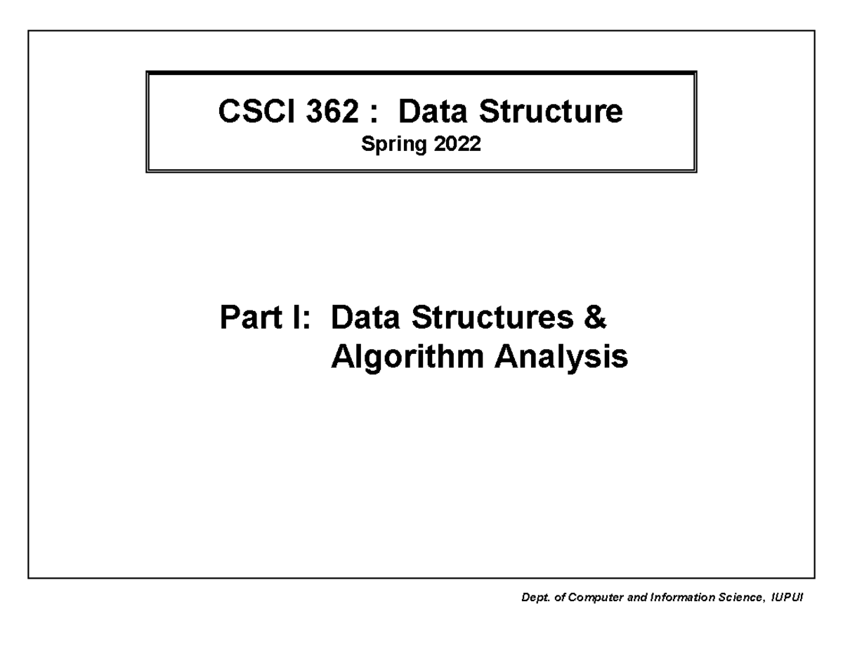 362 1 - blah - Dept. of Computer and Information Science, IUPUI Part I ...