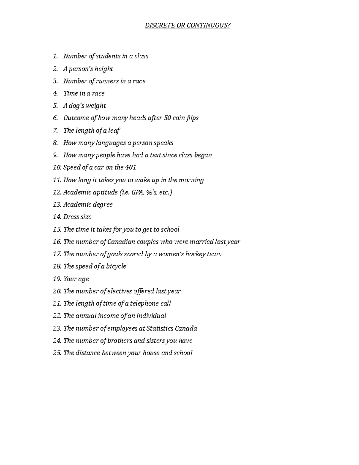 Chapter 5 Discrete vs Continuous Practice DISCRETE OR CONTINUOUS