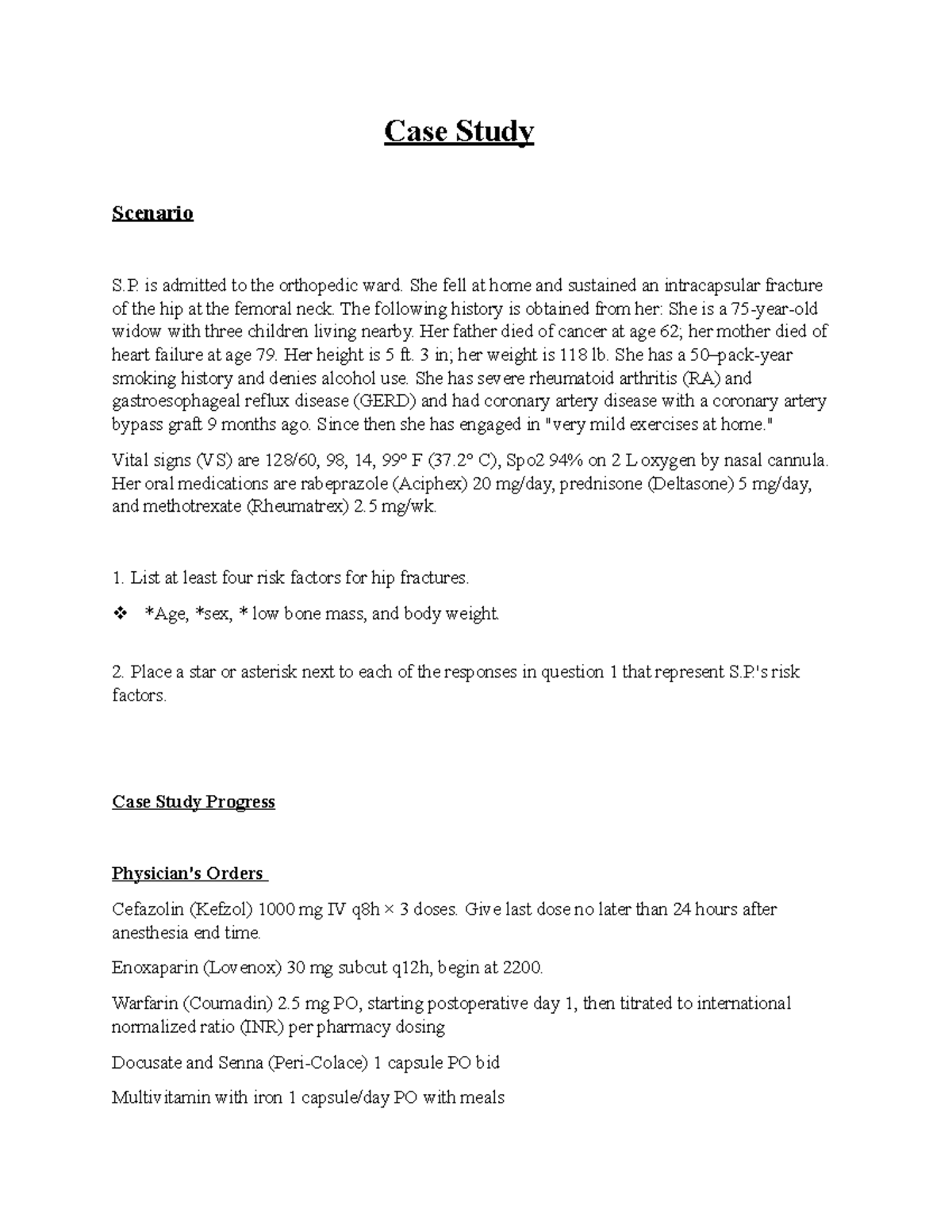 Muscuskeletal case study - Case Study Scenario S. is admitted to the ...